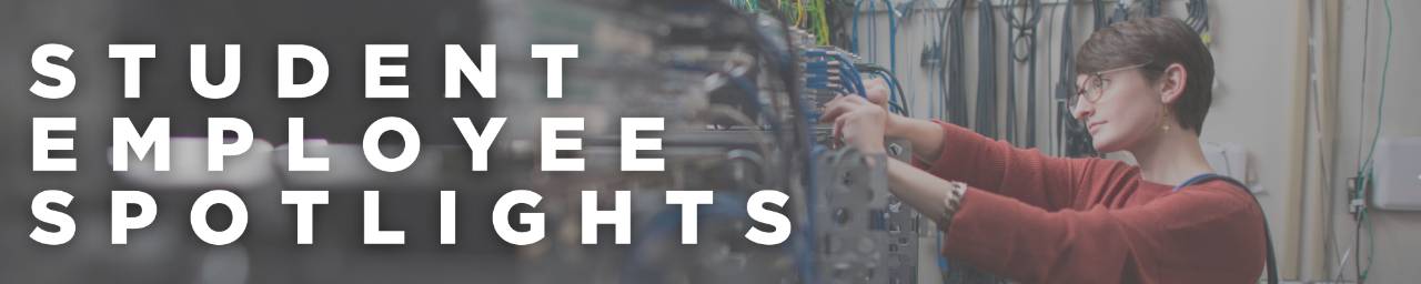 Student Employee Spotlight Header